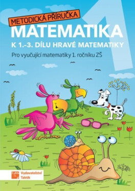 Hravá matematika 1 - Metodická příručka - Jana Olžbutová