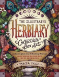 The Illustrated Herbiary Collectible Box Set: Guidance and Rituals from 36 Bewitching Botanicals; Includes Hardcover Book, Deluxe Oracle Card Set, and Carrying Pouch - Maia Toll
