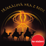 Tříkrálová hra z Rosic - audiokniha