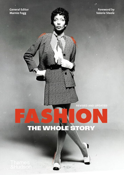 Fashion: The Whole Story