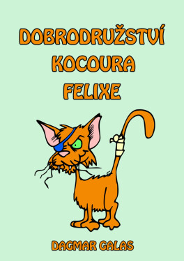 Dobrodružství kocoura Felixe - Dagmar Galas