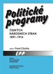 Politické programy českých národních stran 1891-1914 - Pavel Cibulka