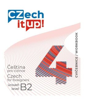 Czech it UP! 4 (úroveň B2, cvičebnice) - Darina Hradilová