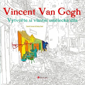 Vincent van Gogh Vytvořte si vlastní umělecká díla kolektiv