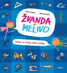 Žvanda a Melivo - Cvičení na rozvoj slovní zásoby, 4. vydání - Milan Starý