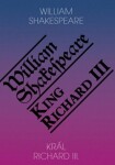 Král Richard III. / King Richard III., 1. vydání - William Shakespeare