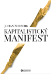 Kapitalistický manifest - Johan Norberg