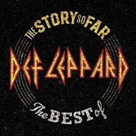 Def Leppard: The Story So Far /The Best Of - CD - Leppard Def