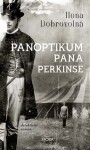 Panoptikum pana Perkinse Ilona Dobrovolná