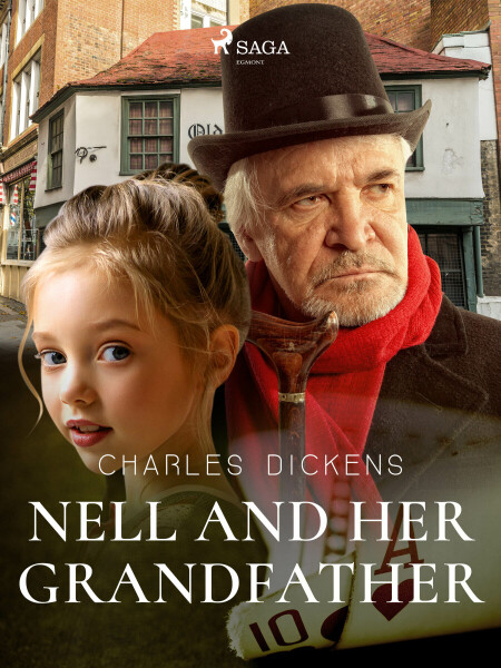 Nell and Her Grandfather - Charles Dickens