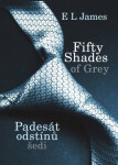 Padesát odstínů šedi - E.L. James