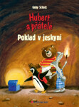 Hubert a přátelé - Poklad v jeskyni - Gaby Scholz