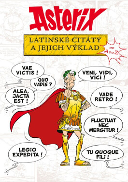 Asterix - Latinské citáty a jejich výklad, 1. vydání - Bernard-Pierre Molin