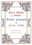 Pierre Abélard Heloisa Dejiny utrpenia listy lásky