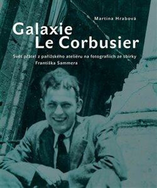 Galaxie Le Corbusier - Martina Hrabová