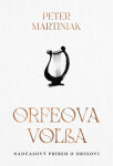 Orfeova voľba - Peter Martiniak