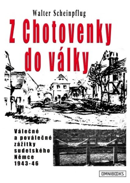 Z Chotovenky do války - Scheinpflug Walter - e-kniha