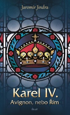 Karel IV. Avignon, nebo Řím (10)