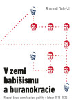 V zemi babišismu a buranokracie - Bohumil Doležal