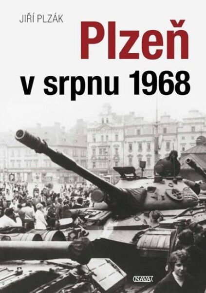 Plzeň srpnu 1968