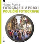 Pouliční fotografie Michael Freeman