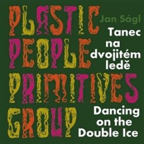 Tanec na dvojitém ledě Dancing on the Double Ice Jan Ságl