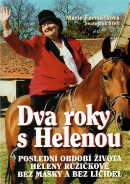 Dva roky s Helenou - Marie Formáčková