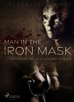 Man in the Iron Mask (an Essay) - Alexandre Dumas - e-kniha