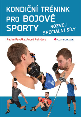 Kondiční trénink pro bojové sporty - Radim Pavelka, André Reinders