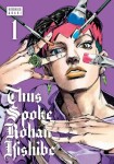 Thus Spoke Rohan Kishibe 1 - Hirohiko Araki