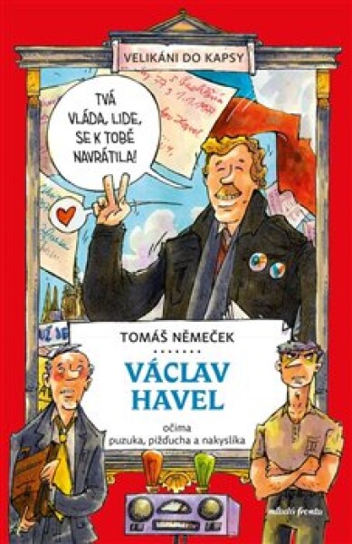 Václav Havel očima puzuka, pižďucha nakyslíka