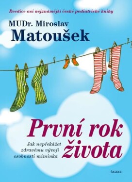 První rok života Miroslav Matoušek