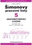 Šimonovy pracovní listy 5 - grafomotorická cvičení - Pilařová Marie