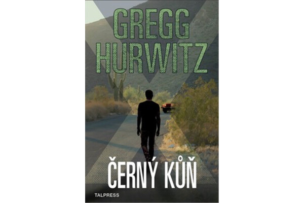 Černý kůň Gregg Hurwitz