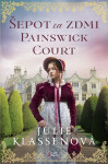 Šepot za zdmi Painswick Court - Julie Klassen