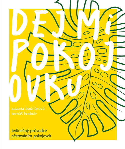 Dej mi pokojovku - Zuzana Bodnárová