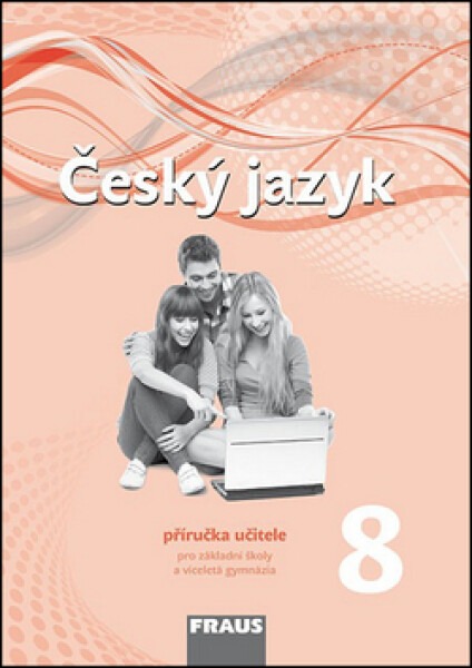 Český jazyk příručka učitele,