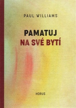 Pamatuj na své bytí Paul Williams