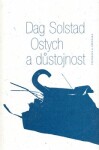 Ostych důstojnost Dag Solstad