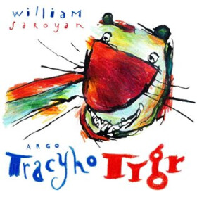 Tracyho tygr - William Saroyan