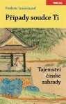 Případy soudce Ti. Tajemství čínské zahrady