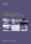 Politics and culture in 19th century Europe - Jiří Hanuš, Vít Hloušek