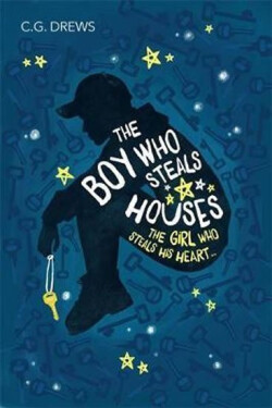The Boy Who Steals Houses - C. G. Drews