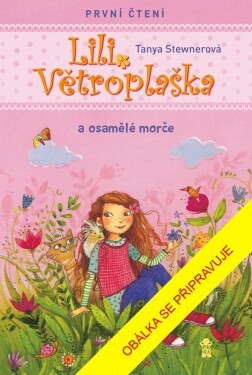 Lili Větroplaška a osamělé morče - Tanya Stewner