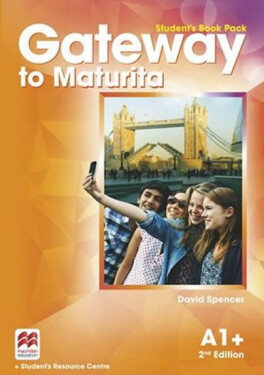 Gateway to Maturita A1+ Student´s Book Pack, 2nd Edition David Spencer