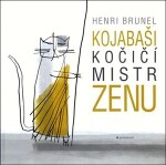 Kojabaši, kočičí mistr zenu Henri Brunel