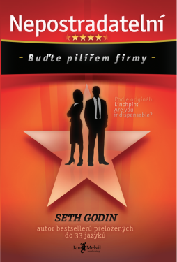 Nepostradatelní - Seth Godin