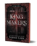 Kingmakers Year Two - Sophie Lark