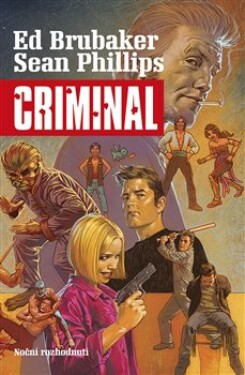 Criminal Noční rozhodnutí Ed Brubaker