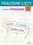 Pracovní listy učebnici Máme rádi češtinu